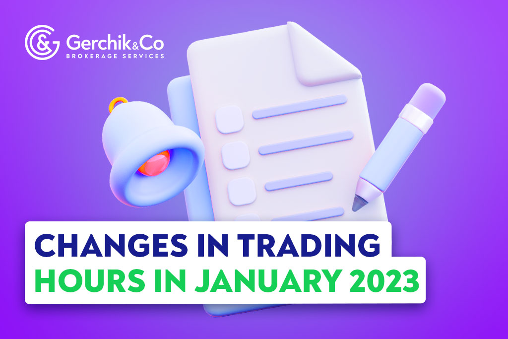 Attention! Upcoming Changes in Trading Hours in January 2023